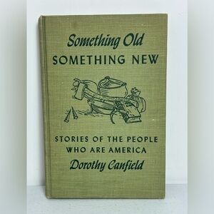 Something Old Something New Vintage Book 1949 By Dorothy Canfield